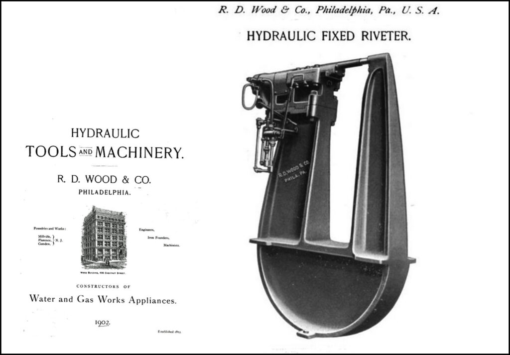 Hydraulic Fixed Riveter R. D. Wood & Co., Philadelphia P.A. 1902