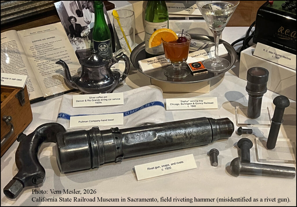 California State Railroad Museum in Sacramento, field riveting hammer (misidentified as a rivet gun)