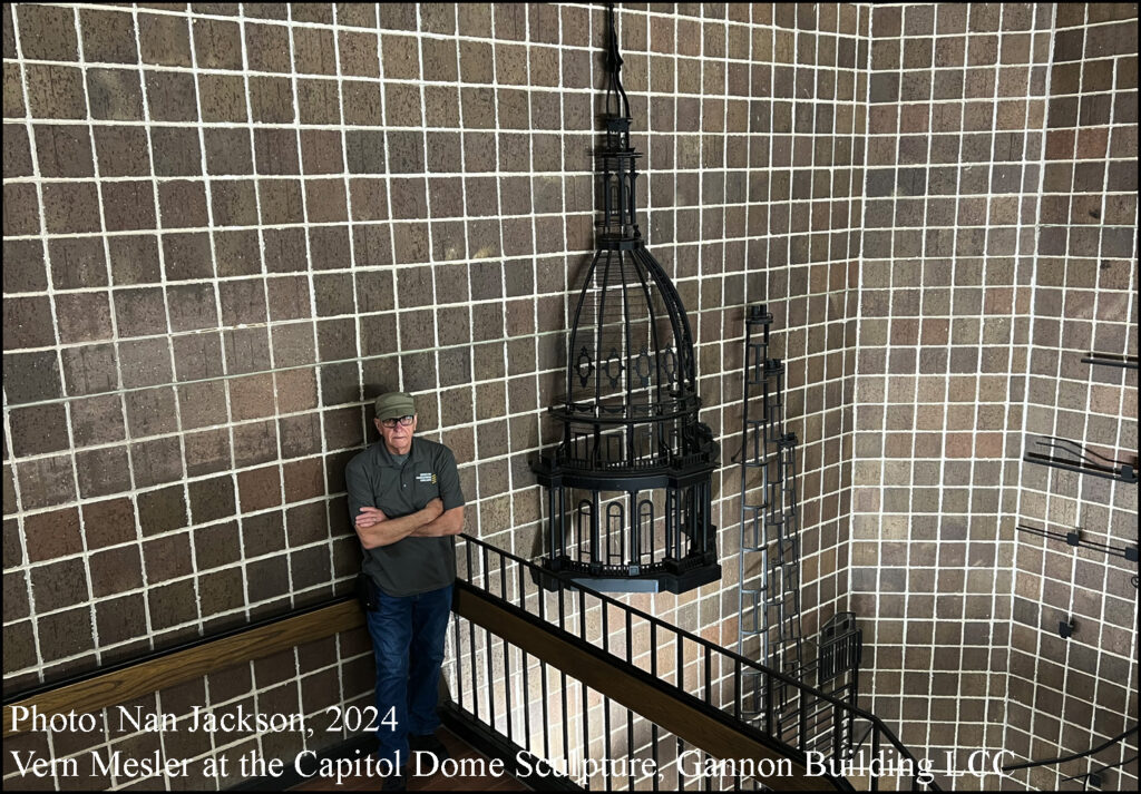 Vern Mesler at the Capitol Dome Sculpture, Gannon Building LCC