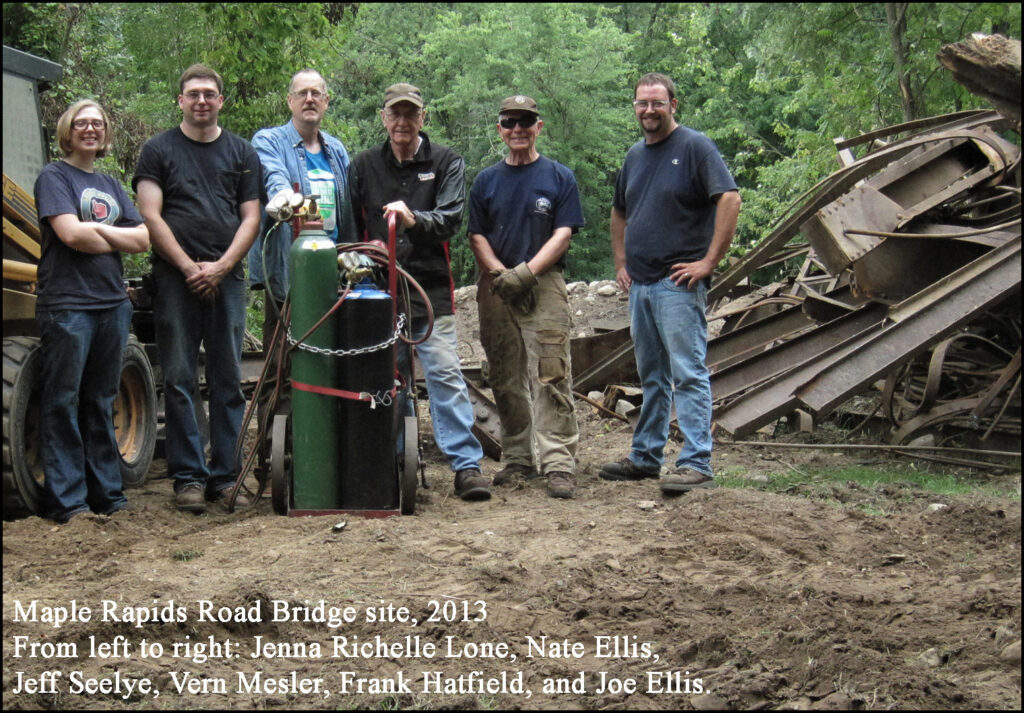 Maple Rapids Road Bridge site, 2013 From left to right: Jenna Richelle Lone, Nate Ellis, Jeff Seelye, Vern Mesler, Frank Hatfield, and Joe Ellis.