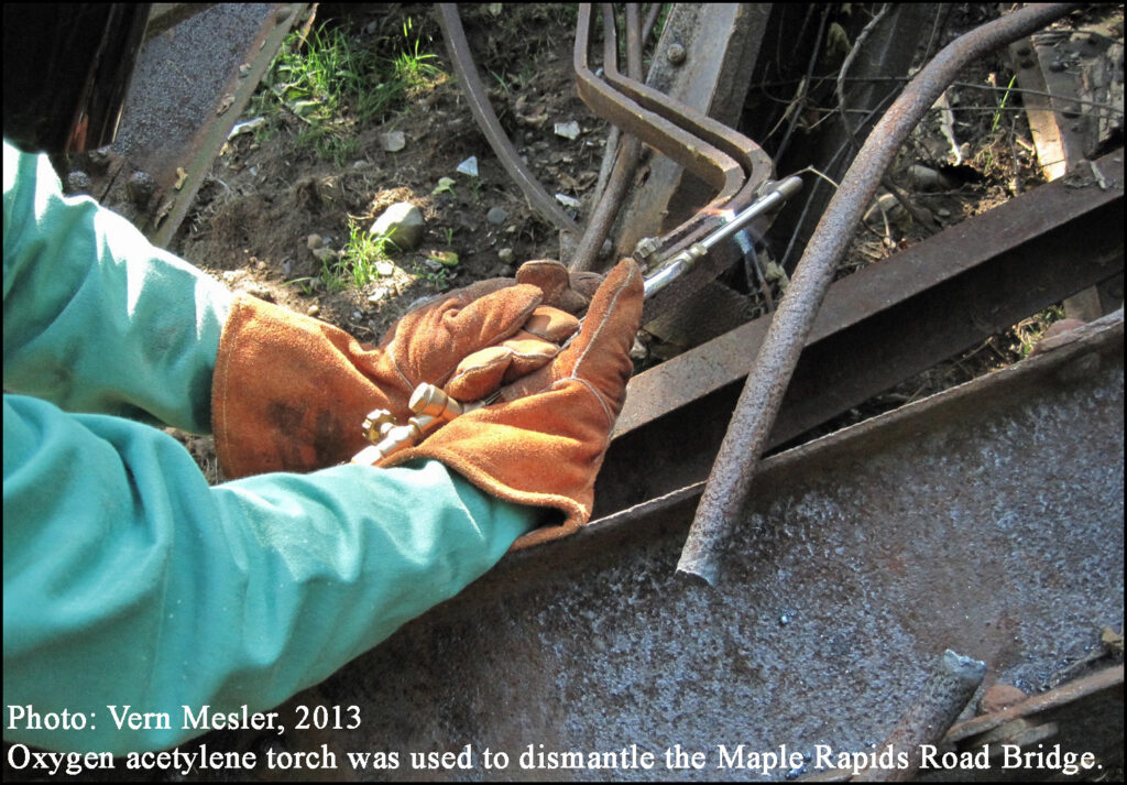 Oxygen acetylene torch was used to dismantle the Maple Rapids Road Bridge.